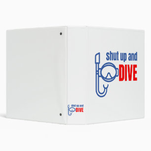 Shut up and dive binder