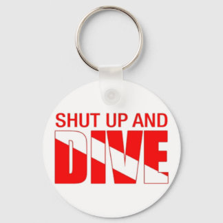 Shut Up and Dive! Keychain