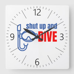 Shut up and dive square wall clock