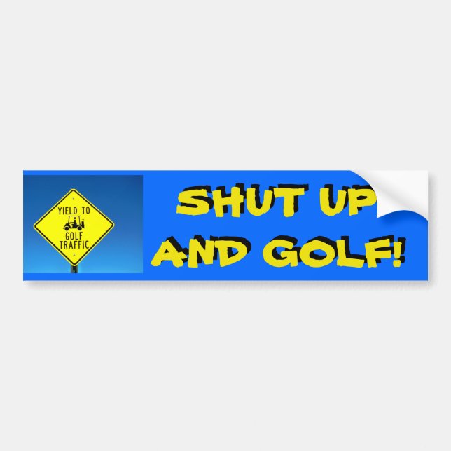 Shut Up and Golf! - Slow Golfer Golf Cart Sticker (Front)