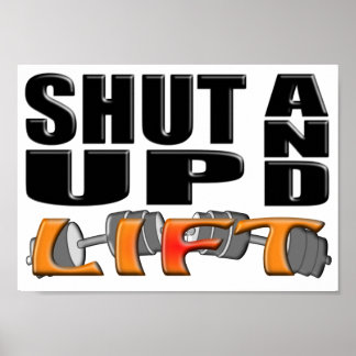 SHUT UP AND LIFT (Bar-Bell) Poster