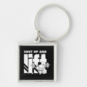 Shut up and Lift Keychain