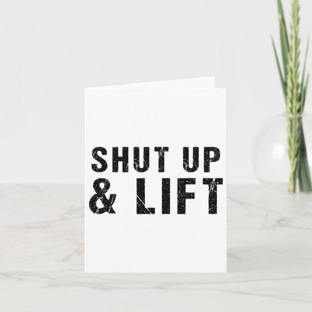 Shut Up And Lift Motivational Gym Quote Fitness Gy Card (Front)