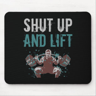 Shut Up And Lift Motivational Gym Quote Fitness Gy Mouse Pad