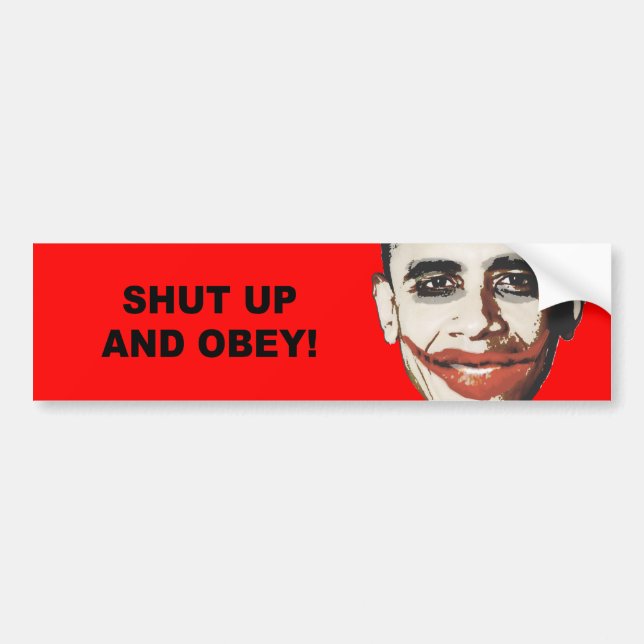 Shut up and obey bumper sticker (Front)
