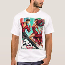 Shut Up and Salsa T-Shirt – Bold, Fun Tee for Sals