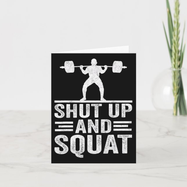Shut Up And Squat Funny Workout Gym Bodybuilding E Card (Front)
