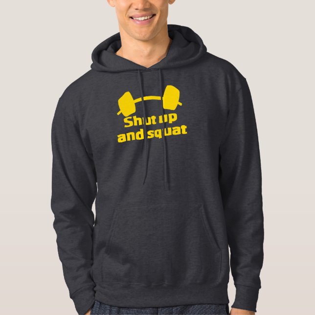 Shut Up and Squat Hoodie (Front)