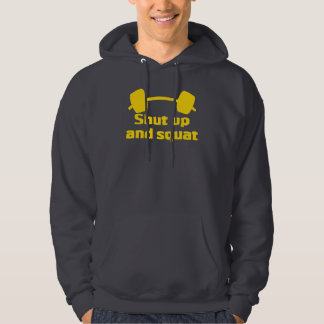 Shut Up and Squat Hoodie