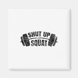 Shut Up And Squat Training Fitness Gym Workout Magnet