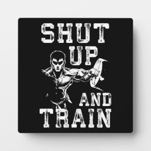 Shut Up And Train - Anime Bodybuilding Gym Workout Plaque