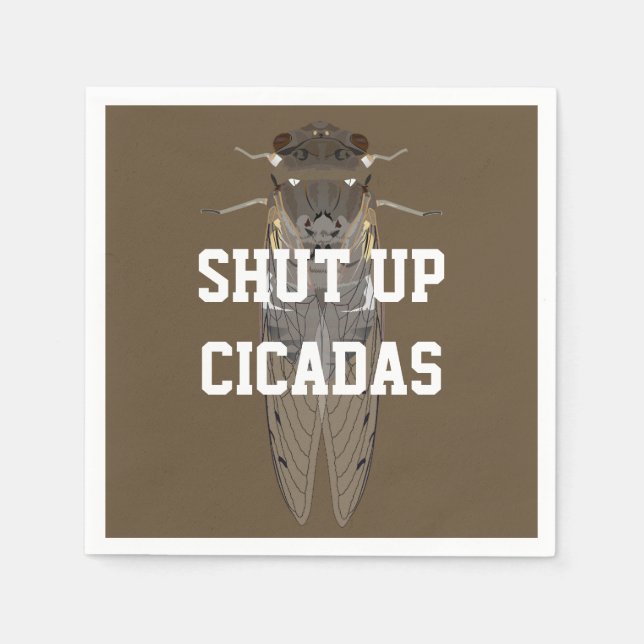 Shut Up Cicadas Napkin (Front)