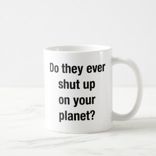 SHUT UP! COFFEE MUG
