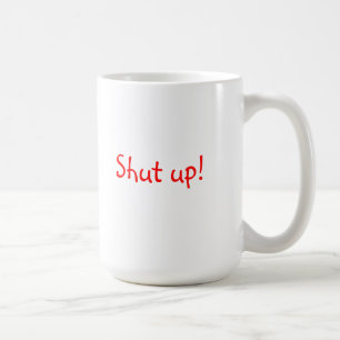 Shut Up Kiss Me mug