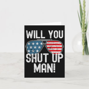 Shut Up Man! Joe Biden  Card