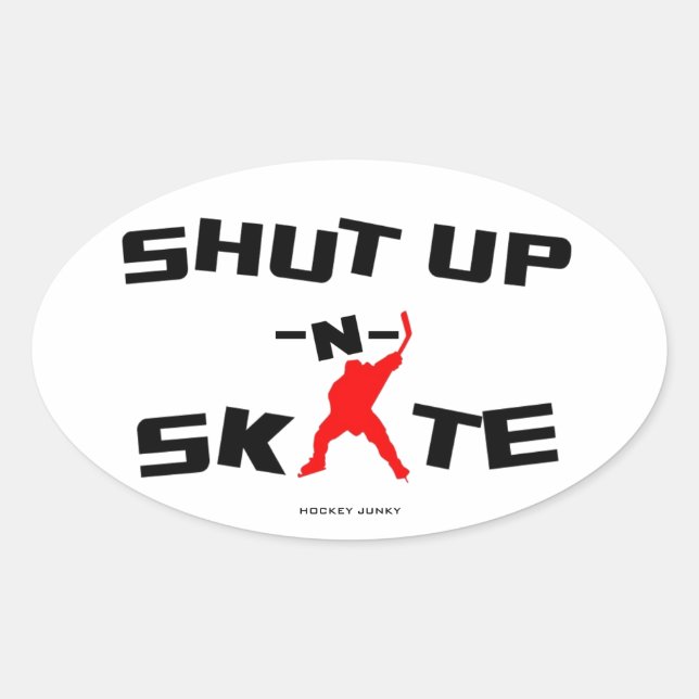 SHUT UP -N- SKATE OVAL STICKER (Front)