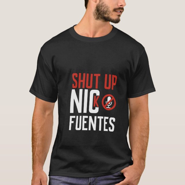 Shut Up, Nick Fuentes , No Platform for Hate T-Shirt (Front)