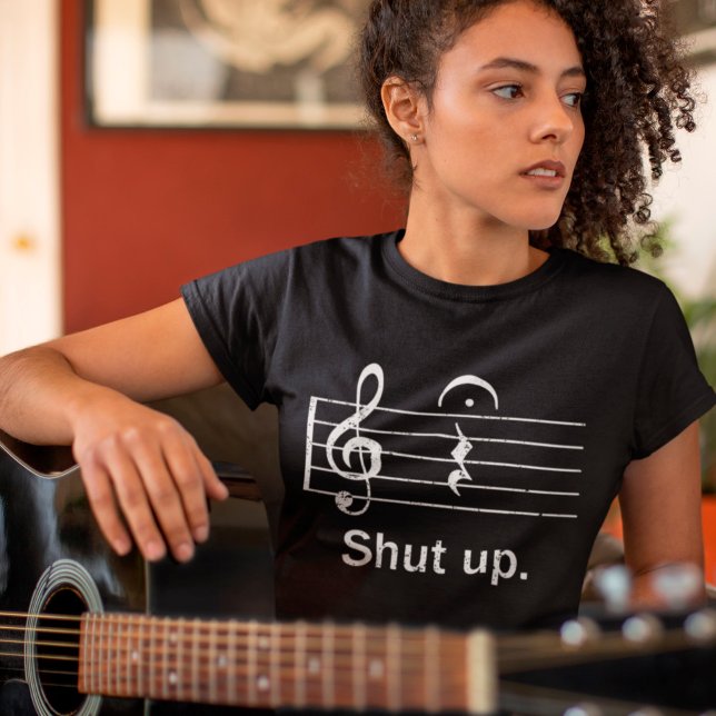 Shut up Quarter Rest and Fermata Funny Music Gift T-Shirt (Creator Uploaded)