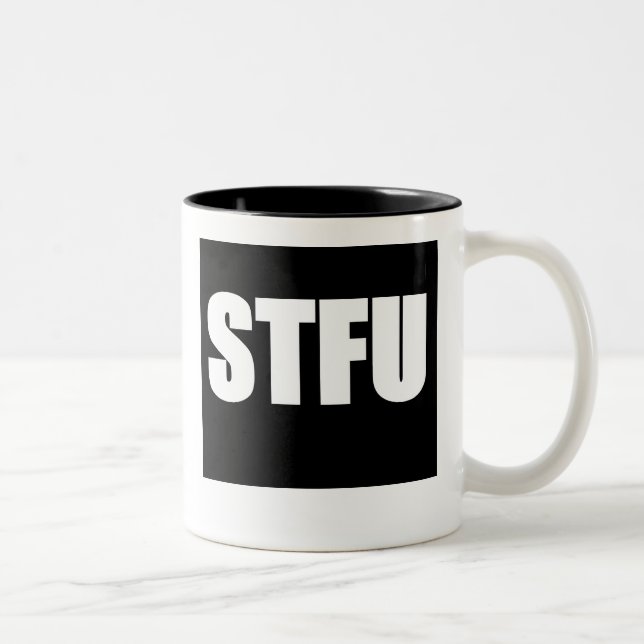 Shut Up STFU Two-Tone Coffee Mug (Right)