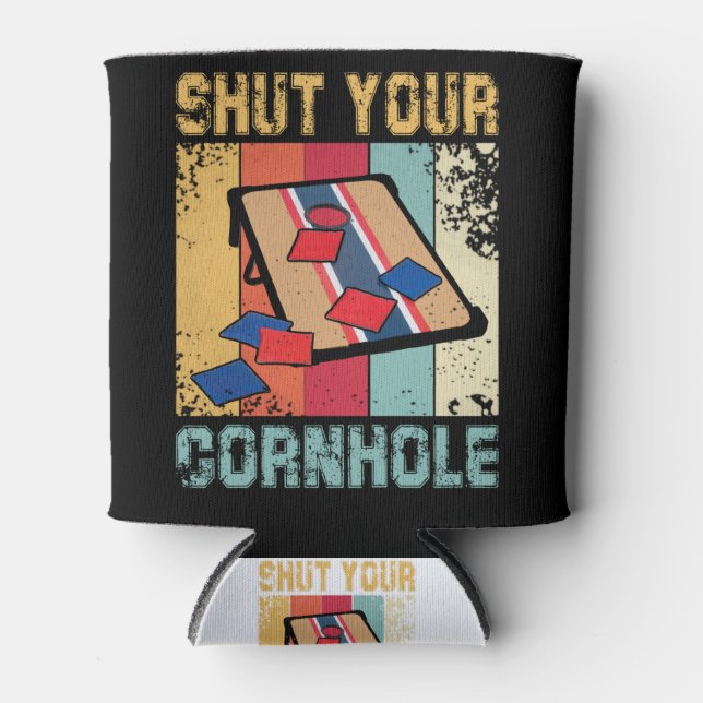 Shut Your Cornhole Funny Gift Can Cooler (Front)