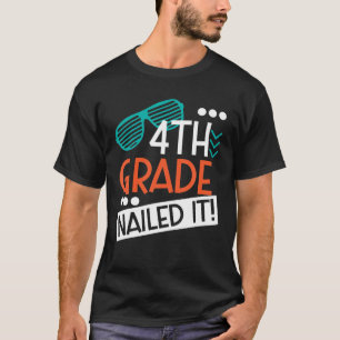 Shutter Sunglass 4Th Grade Nailed It Student Gradu T-Shirt