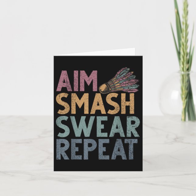 Shuttle Funny Saying Smash Repeat Mens Badminton  Card (Front)