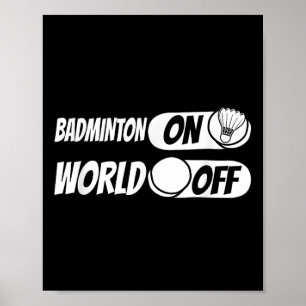 Shuttle Player Team - Racquet Badminton On World O Poster