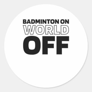 Shuttle Racket - Court Racquet Badminton On World  Classic Round Sticker