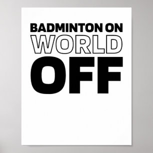 Shuttle Racket - Court Racquet Badminton On World  Poster