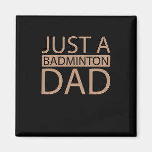Shuttle Team Racquet Racket Player Just A Dminton Magnet