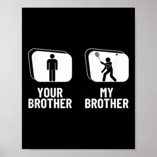 Shuttle Your Brother My Brother Sister Funny Badmi Poster