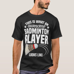 Shuttlecock Badminton Match Awesome Badminton Play T-Shirt