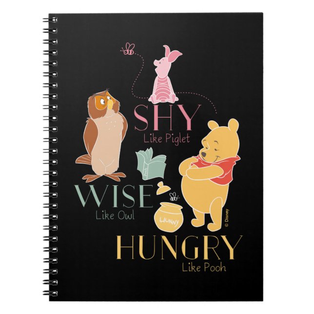 Shy Like Piglet, Wise Like Owl, Hungry Like Pooh Notebook (Front)