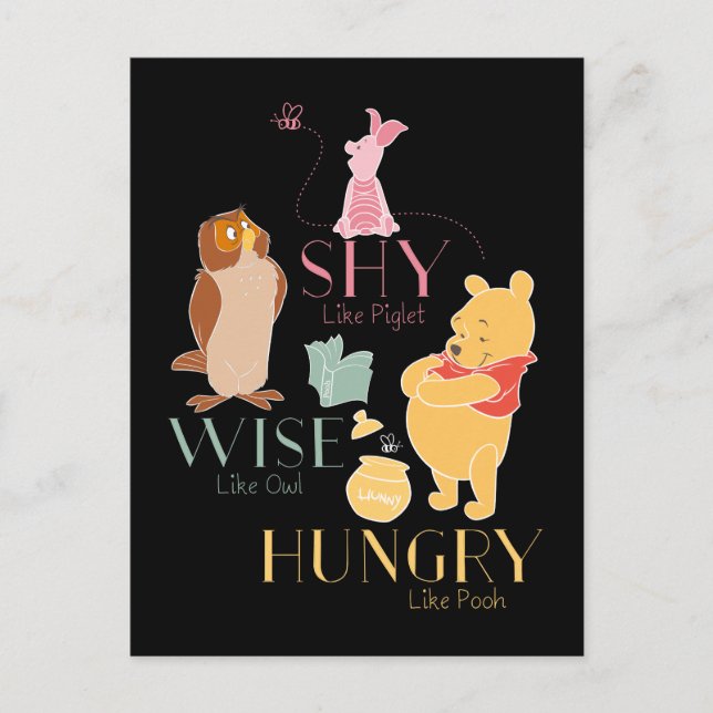 Shy Like Piglet, Wise Like Owl, Hungry Like Pooh Postcard (Front)