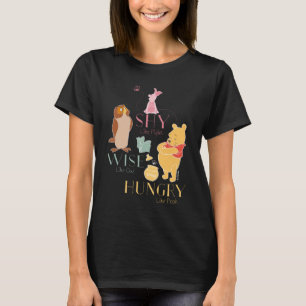 Shy Like Piglet, Wise Like Owl, Hungry Like Pooh T-Shirt