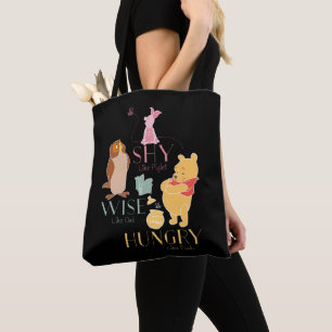 Shy Like Piglet, Wise Like Owl, Hungry Like Pooh Tote Bag