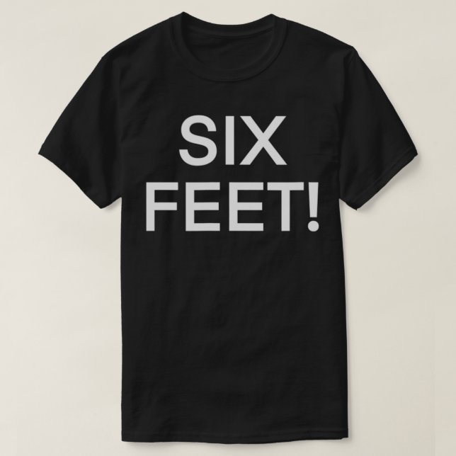 Si Feet  I Social Distanced before 2020 Social Dis T-Shirt (Design Front)