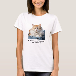 Si le chat n'aime pas vous Cool Chat T-Shirt