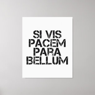 Si Vis Pacem Para Bellum Canvas Print