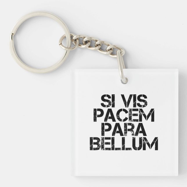 Si Vis Pacem Para Bellum Keychain (Front)