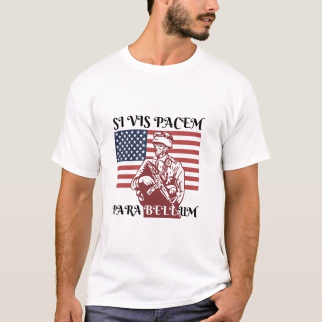 Si Vis Pacem Para Bellum T-Shirt (Front)