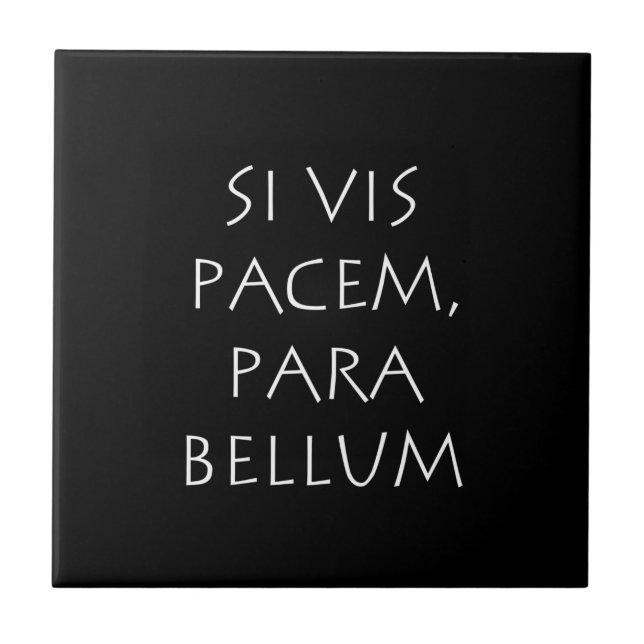 Si vis pacem para bellum tile (Front)