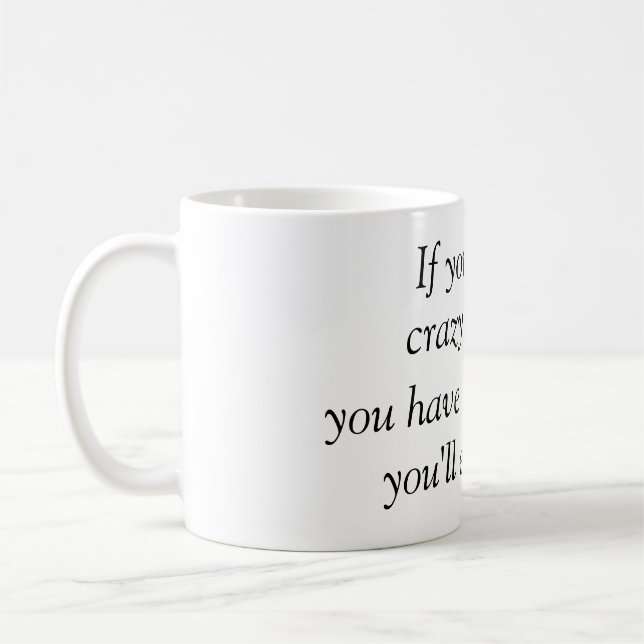 Si vous avez des amis fous tasse de café (Gauche)