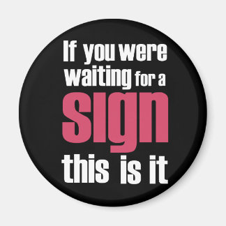 Si vous étiez... magnets de slogan