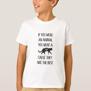 Si vous étiez un animal, vous étiez un T-shirt cha