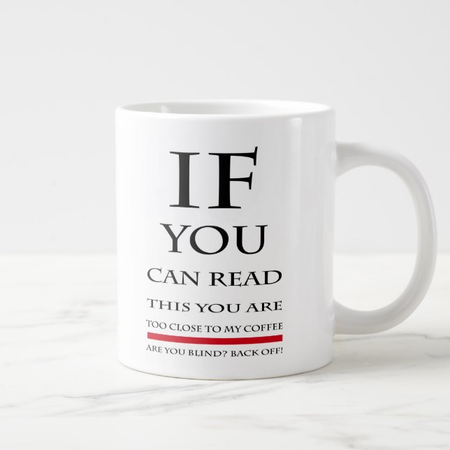 Si Vous Pouvez Lire Cette Mug JUMBO (Droite)