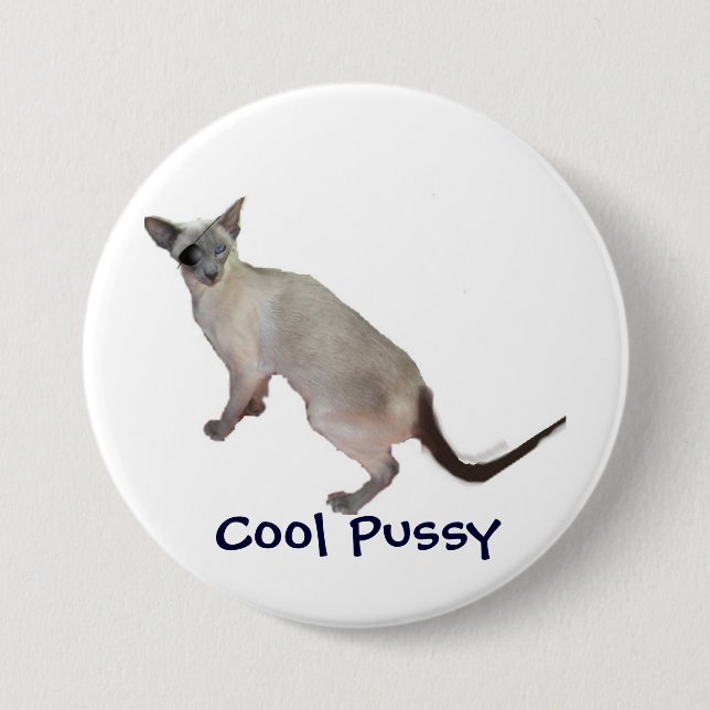 Siamese are cool, Cool Pussy 3 Inch Round Button (Front)