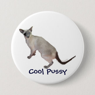 Siamese are cool, Cool Pussy 3 Inch Round Button