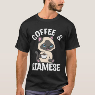 Siamese Cat And Coffee  Pet Animals Cats Owner Gra T-Shirt