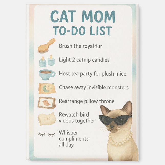 Siamese Cat Funny to do list for Cat lovers Magnet (Front)